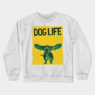 DOG Life Crewneck Sweatshirt